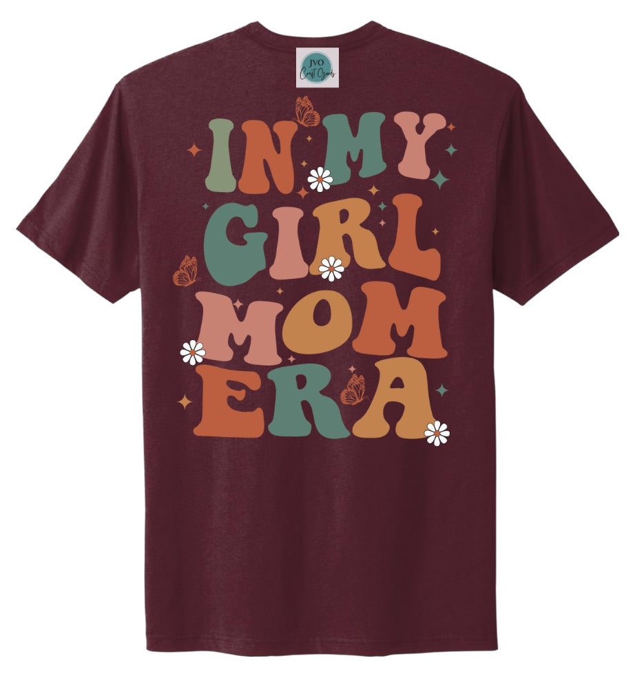 In My Girl Mom Era Tee