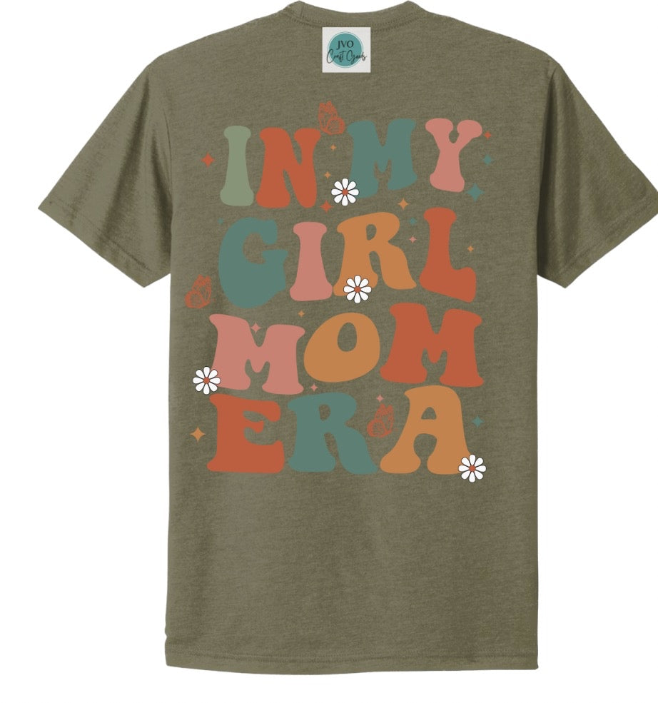 In My Girl Mom Era Tee