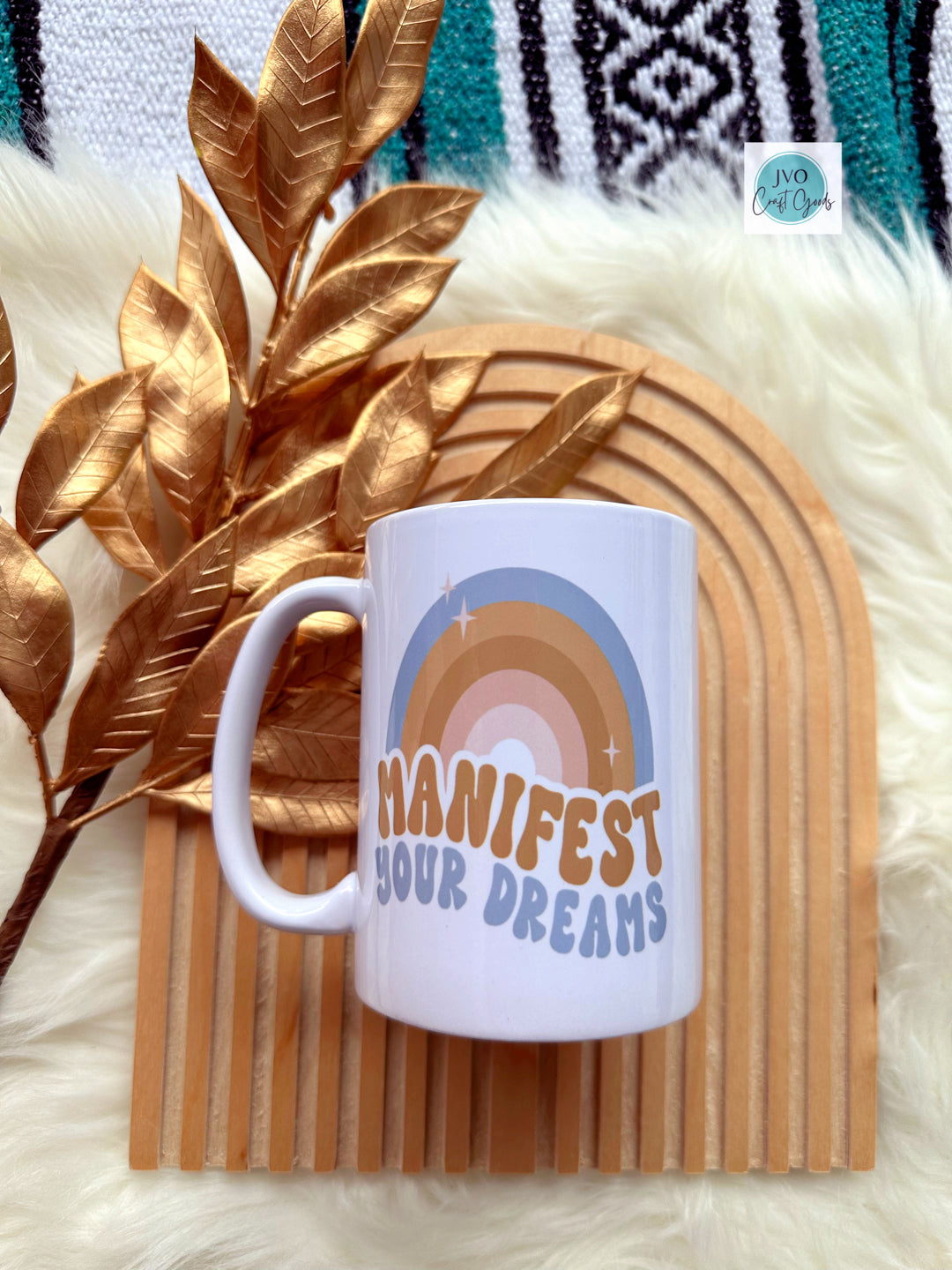 Manifest Your Dreams  Mug