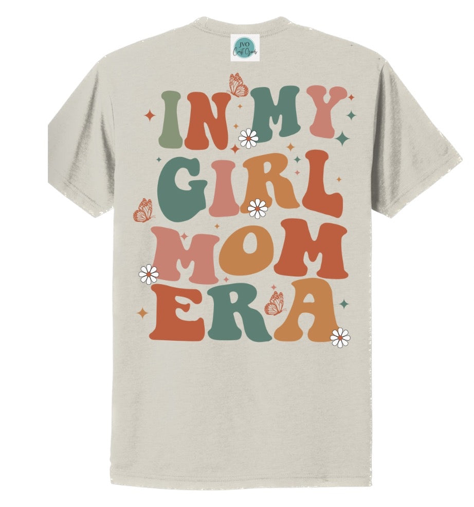 In My Girl Mom Era Tee